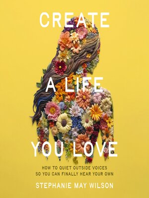 cover image of Create a Life You Love